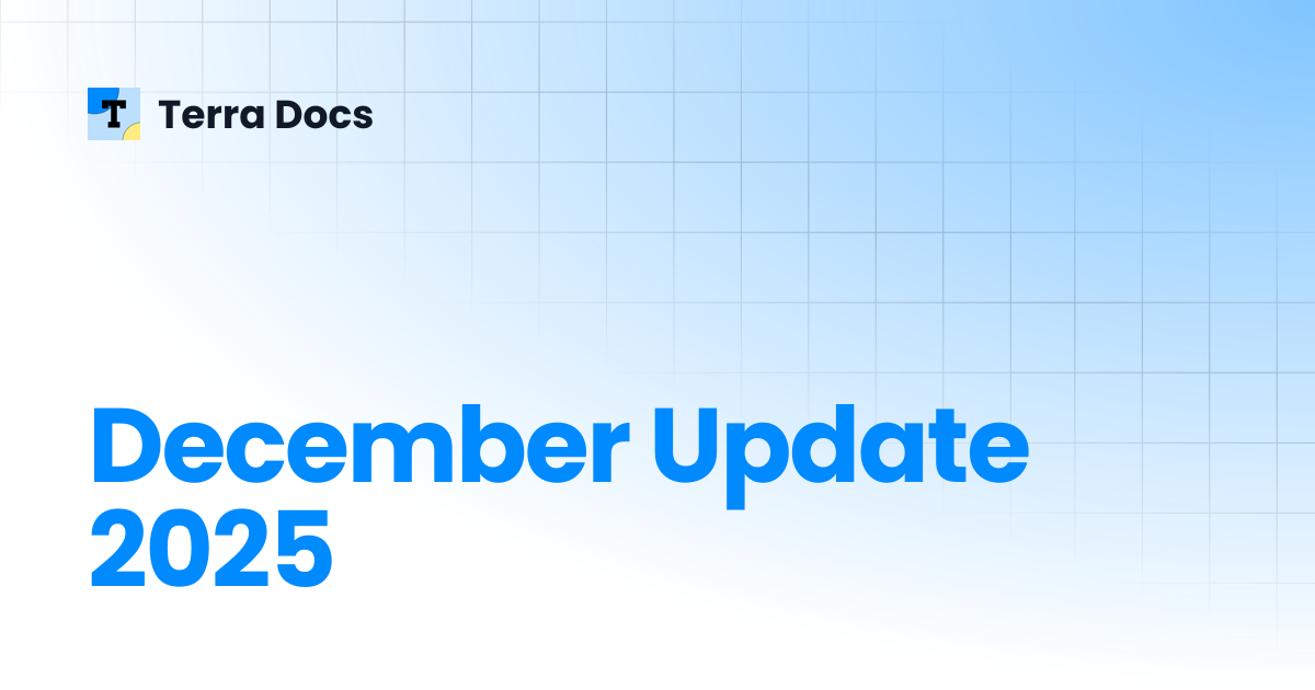 December Update 2025 | Changelog | Terra Docs