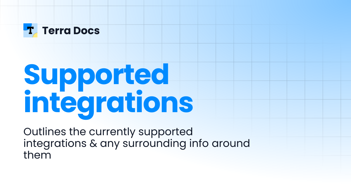 Supported integrations | API Reference | Terra Docs
