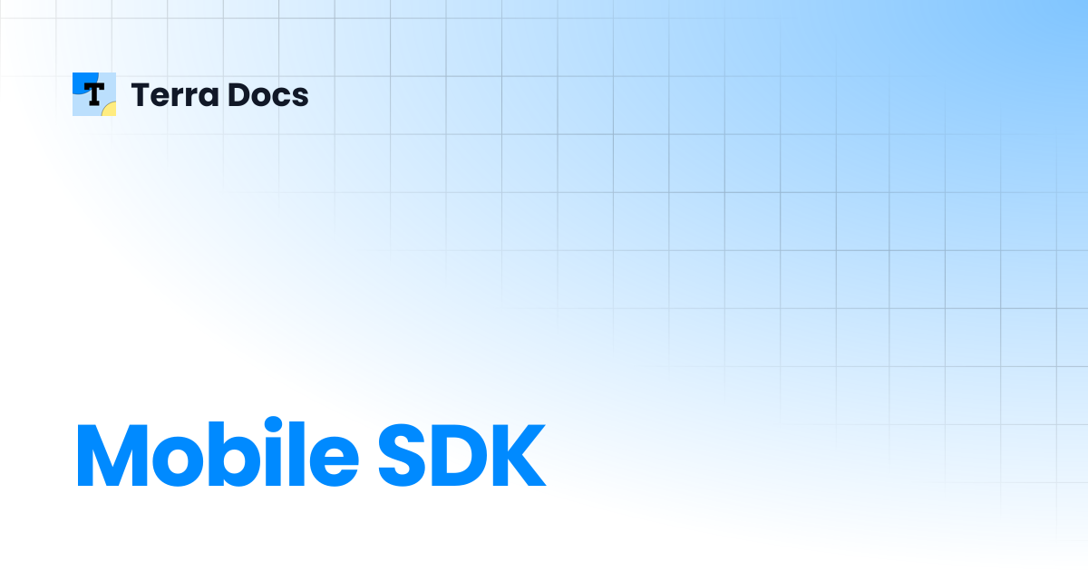 Mobile SDK | API Reference | Terra Docs