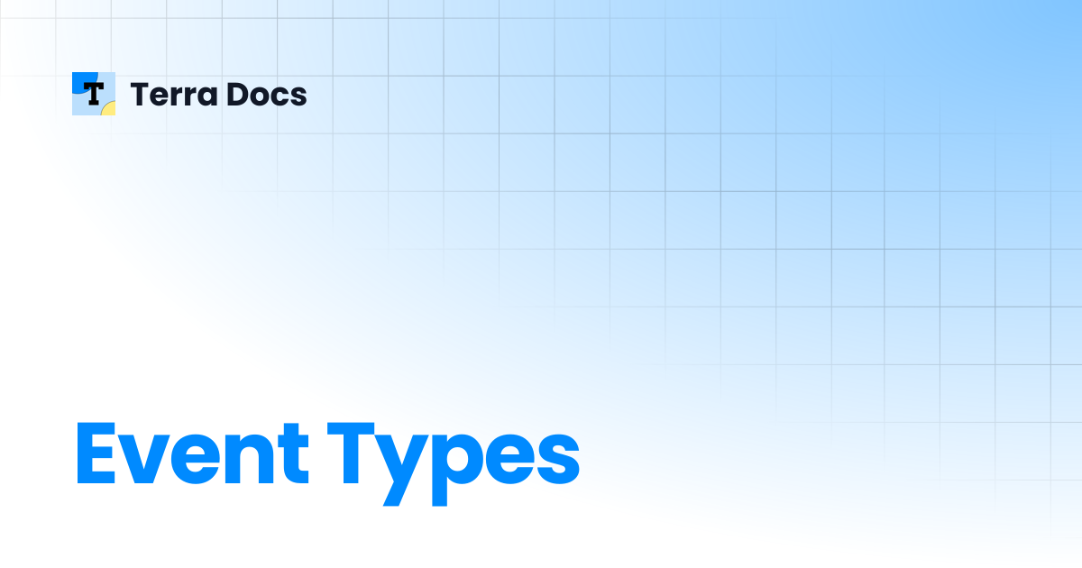 Event Types | API Reference | Terra Docs