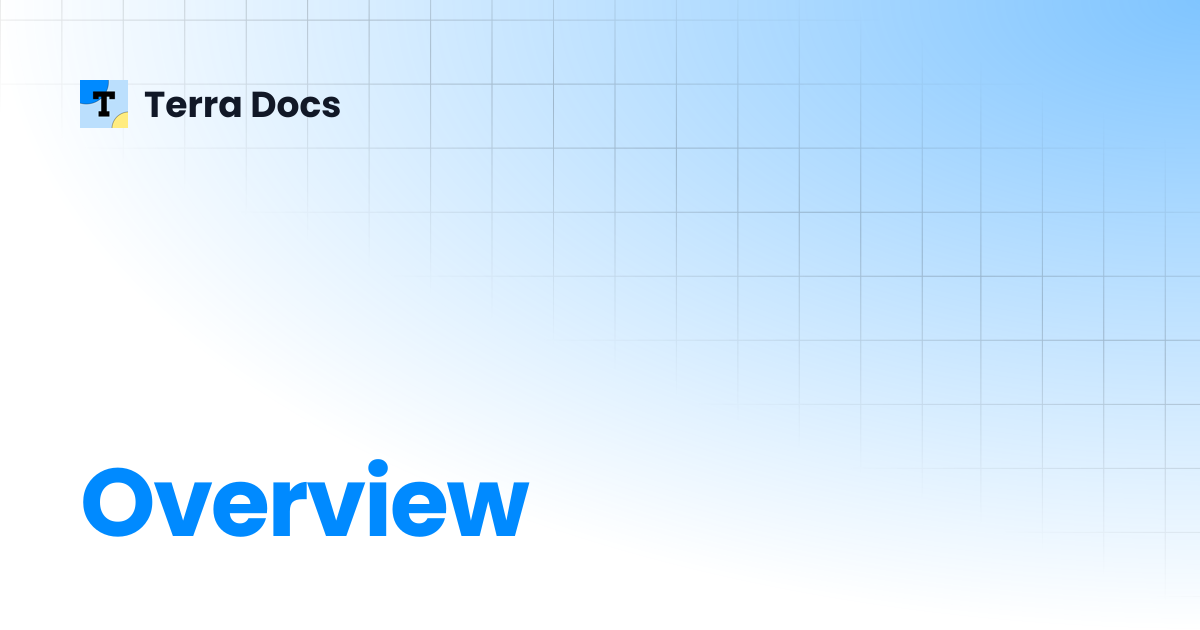 Overview | Terra Docs